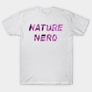 Nature Nerd - Pink T-Shirt